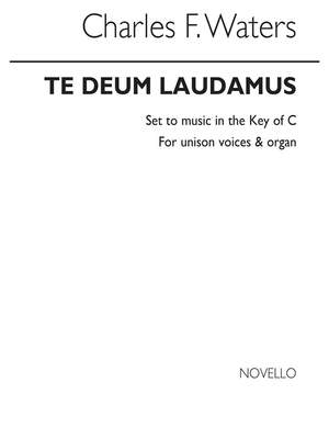 Charles Frederick Waters: Te Deum Laudamus In C (Congregation Part)
