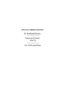 H. Walford Davies: Violin Sonata No.2 In D Minor for Violin and Piano