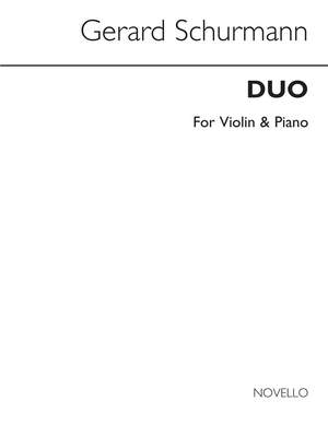 Gerard Schurmann: Duo For Violin And Piano