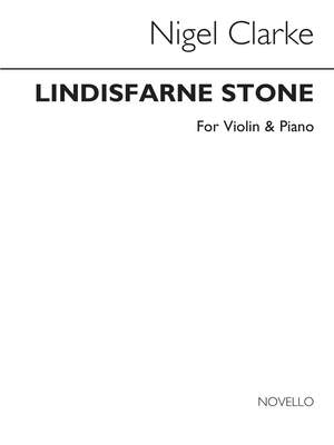 Nigel Clarke: Lindisfarne Stone for Violin and Piano