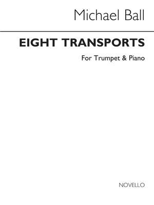 Michael Ball: Eight Transports for Trumpet and Piano