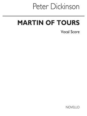 Peter Dickinson: Martin Of Tours