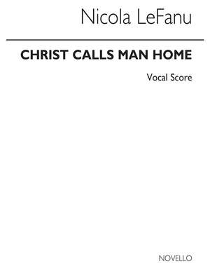 Nicola LeFanu: Christ Calls Man Home