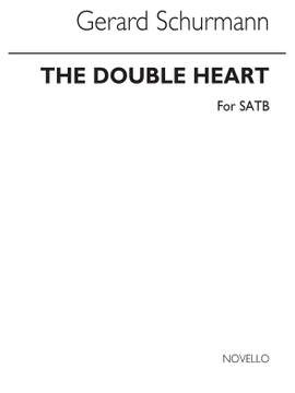 Gerard Schurmann: Double Heart