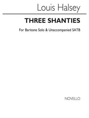 Louis Halsey: Three Shanties for Solo Bass with SATB Chorus