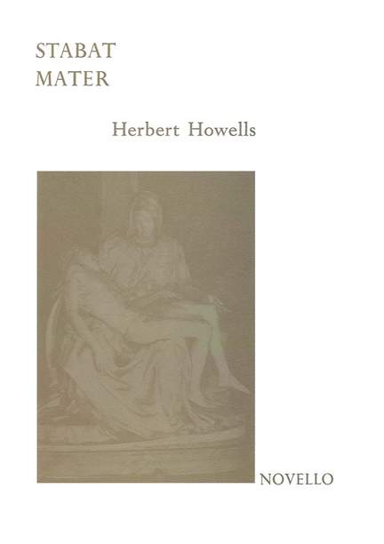 Herbert Howells: Stabat Mater