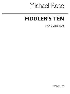 Michael Rose: Fiddler's Ten (Violin Part)