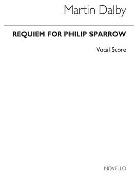 Martin Dalby: Requiem For Philip Sparrow