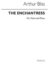 Arthur Bliss: The Enchantress for Voice and Piano