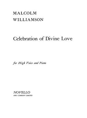 Malcolm Williamson: Celebration Of Divine Love
