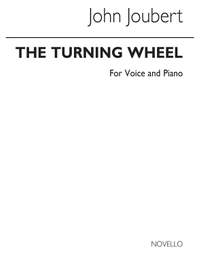 John Joubert: Turning Wheel Op.95 for Soprano and Piano