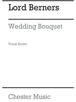 Lord Berners: A Wedding Bouquet
