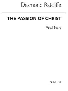 Desmond Ratcliffe: The Passion Of Christ
