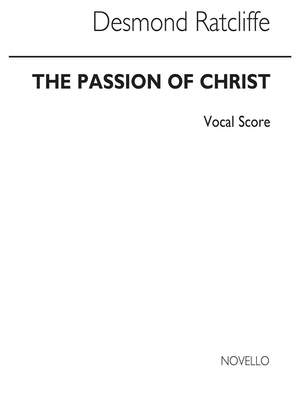 Desmond Ratcliffe: The Passion Of Christ