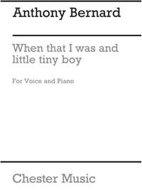 Anthony Bernard: When That I Was And A Little Tiny Boy