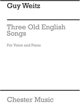 Guy Weitz: Three Old English Songs