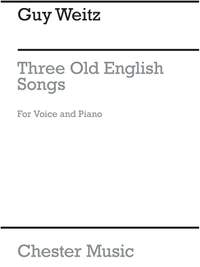 Guy Weitz: Three Old English Songs