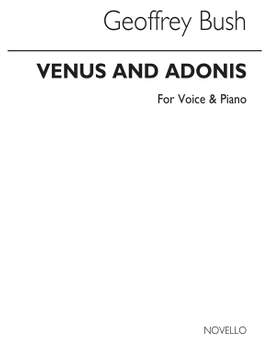 Geoffrey Bush: Venus & Adonis for Voice and Piano