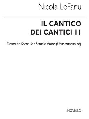 Nicola LeFanu: Il Cantico Dei Cantici II for Female Voice
