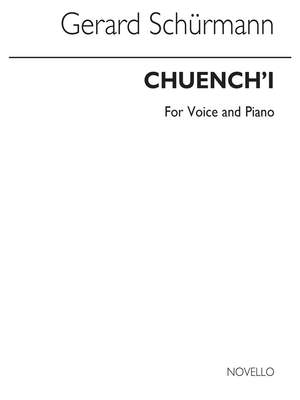 Gerard Schurmann: Chuenchi for Voice and Piano