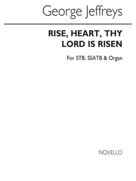 George Jeffreys: Rise, Heart, Thy Lord Is Risen