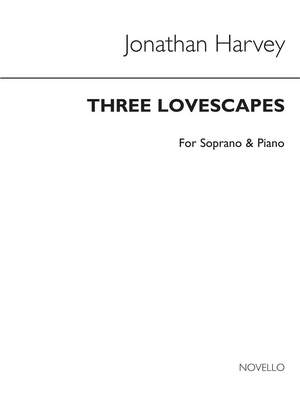 Jonathan Harvey: Cantata II - Three Lovescapes