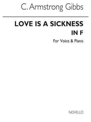 Cecil Armstrong Gibbs: Love Is A Sickness for Low Voice and Piano in F