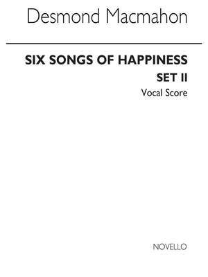 Desmond Macmahon: Six Songs Of Happiness