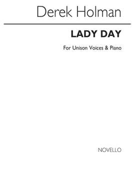 Derek Holman: Lady Day for Voice and Piano