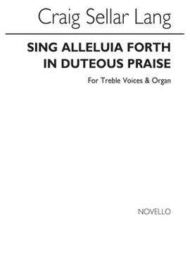 Sing Alleluia Forth In Duteous Praise