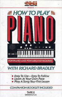 Richard Bradley: How To Play Piano Tape II Lessons 4,5,6