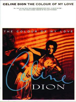 Céline Dion: The Colour of my Love