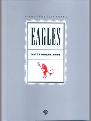 Eagles: Hell Freezes Over