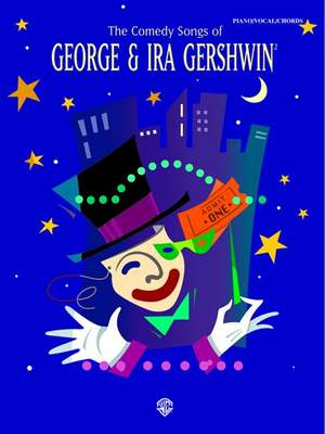 George Gershwin: The Comedy Songs of George & Ira Gershwin