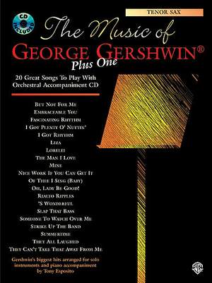 The Music of George Gershwin Plus One Tenor Saxophone