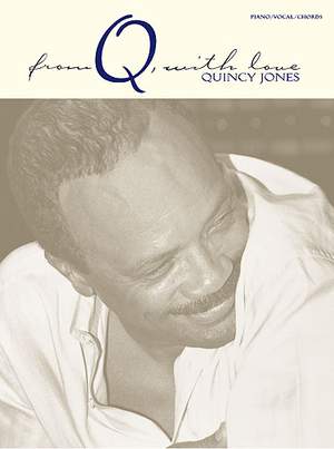 Quincy Jones: From Q With Love