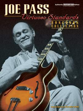 Joe Pass: Virtuoso Standards Songbook Collection