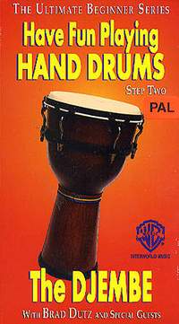 Ultimate Beginner: Have Fun Playing Hand Drums - The Djembe - Step Two