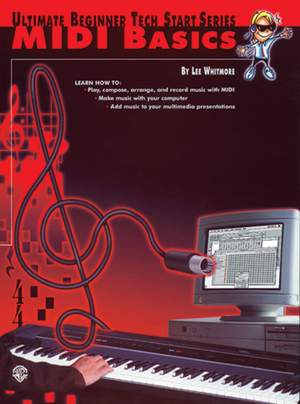 Lee Whitmore: Ultimate Beginner Tech Start Series: MIDI Basics