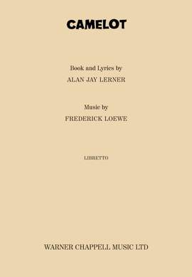 Alan Jay Lerner_Frederick Loewe: Camelot