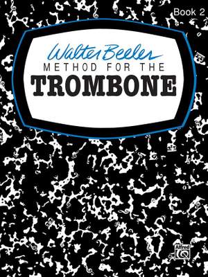 Walter Beeler: Walter Beeler Method for the Trombone, Book II