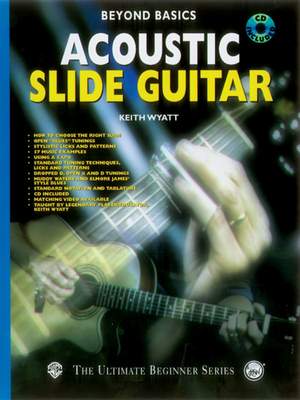Keith Wyatt: Beyond Basics: Acoustic Slide Guitar