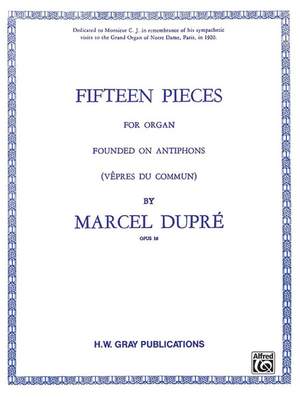 Marcel Dupré: Fifteen Pieces (Vepres du Commun), Op. 18 (Complete)