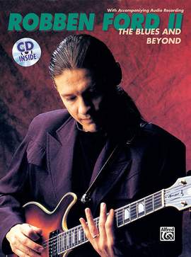 Robben Ford: The Blues and Beyond