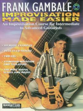 Frank Gambale: Improvisation Made Easier