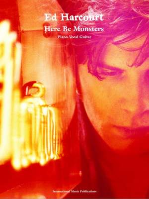 Ed Harcourt: Here be Monsters