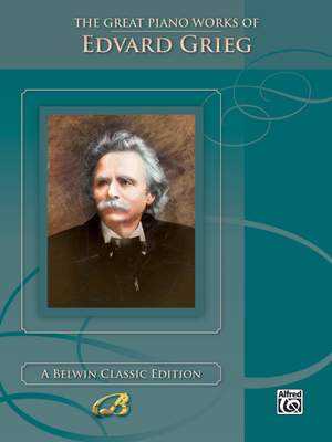 Edvard Grieg: The Great Piano Works of Edvard Grieg