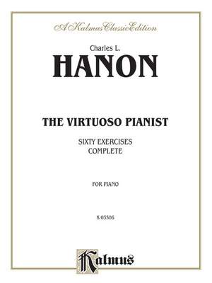 Charles-Louis Hanon: The Virtuoso Pianist, Complete