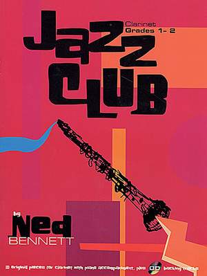 Ned Bennet: Jazz Club. Clarinet Grades 1-2