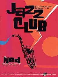 Ned Bennet: Jazz Club. Ten Sax Grades 1-2